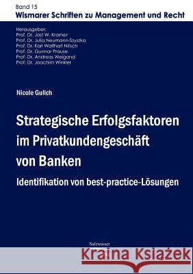 Strategische Erfolgsfaktoren im Privatkundengeschäft von Banken Gulich, Nicole 9783867411332 Europäischer Hochschulverlag - książka