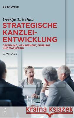 Strategische Kanzleientwicklung Geertje Tutschka 9783110726954 de Gruyter - książka