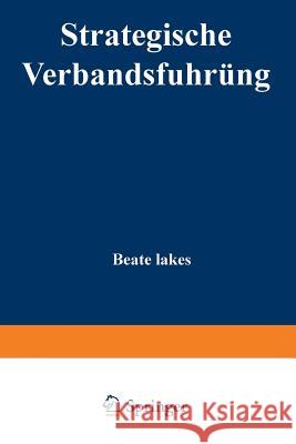 Strategische Verbandsführung Lakes, Beate 9783824469390 Springer - książka