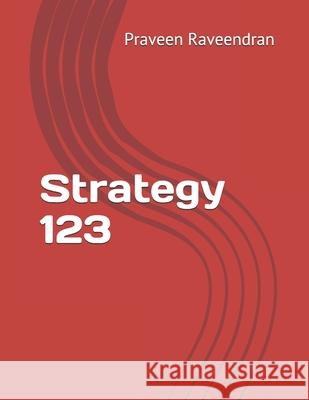 Strategy 123 Praveen Raveendran 9780646833378 Agdecor Pty Limited - książka