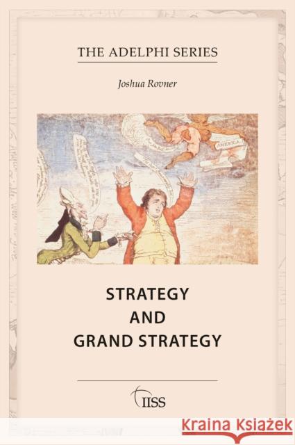 Strategy and Grand Strategy Joshua (American University, USA) Rovner 9781041020042 Routledge - książka