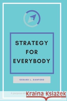 STRATEGY For Everybody Danford, Gerard 9781717739582 Independently Published - książka