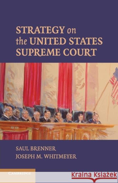 Strategy on the United States Supreme Court Saul Brenner Joseph Whitmeyer 9780521736343 Cambridge University Press - książka