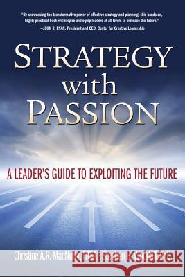 Strategy with Passion: A Leader's Guide to Exploiting the Future Christine a. Macnulty Stephen R. Woodall 9780990928645 Applied Futures.com - książka