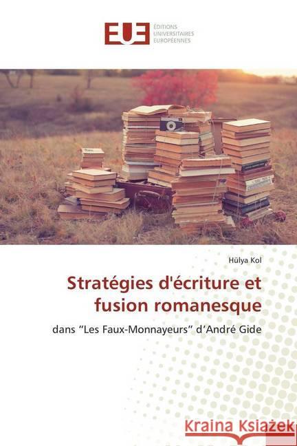 Stratégies d'écriture et fusion romanesque : dans 