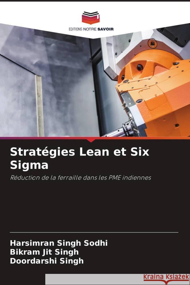Stratégies Lean et Six Sigma Sodhi, Harsimran Singh, Singh, Bikram Jit, Singh, Doordarshi 9786208547776 Editions Notre Savoir - książka