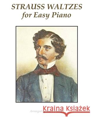Strauss Waltzes for Easy Piano Johann, Jr. Strauss Mark Phillips 9780985050139 A. J. Cornell Publications - książka