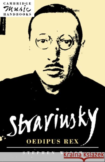 Stravinsky: Oedipus Rex Stephen Walsh Julian Rushton 9780521407786 Cambridge University Press - książka