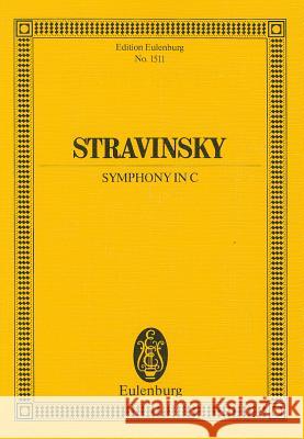 Stravinsky: Symphony in C Igor Strawinsky Igor Stravinsky 9783795762292 Eulenburg - książka