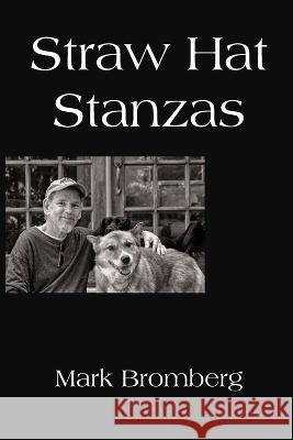 Straw Hat Stanzas Mark Bromberg 9781955581929 Parson's Porch Books - książka