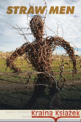 Straw Men Dan K Thomasson, Scot L Thomasson 9781504985918 Authorhouse - książka