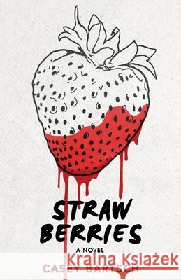 Strawberries Casey Bartsch 9784867473665 Next Chapter - książka