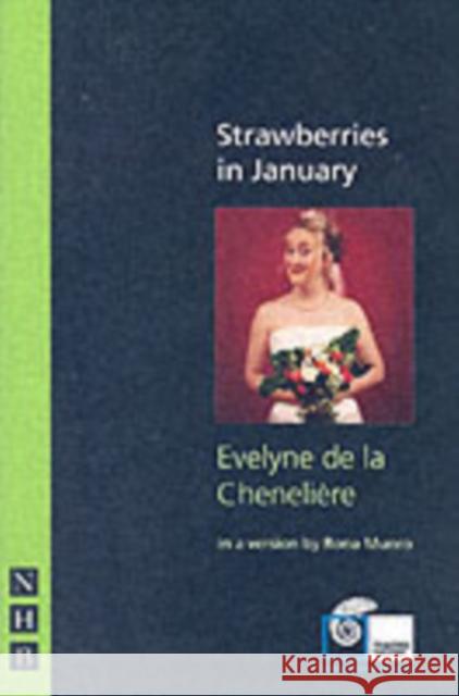 Strawberries in January Evelyne De La Cheneliere 9781854599544 NICK HERN BOOKS - książka