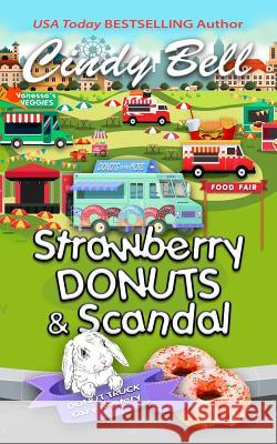 Strawberry Donuts and Scandal Cindy Bell 9781791624262 Independently Published - książka