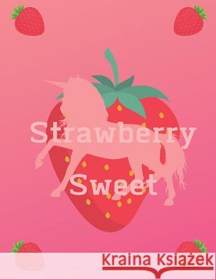 Strawberry Sweet Laura Buller 9781070836997 Independently Published - książka