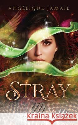 Stray Ang?lique Jamail 9781964501086 Memento Vivere Press LLC - książka