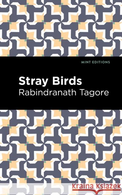 Stray Birds Rabindranath Tagore Mint Editions 9781513215891 Mint Editions - książka