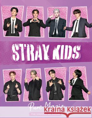 Stray Kids: Pure Magic Carolyn McHugh 9781917259064 Danann Media Publishing Limited - książka