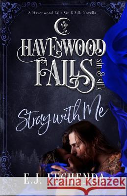 Stray With Me Havenwood Falls Collective               Kristie Cook Liz Ferry 9781950455232 Ang'dora Productions, LLC - książka