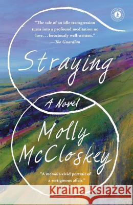 Straying Molly McCloskey 9781501172472 Scribner Book Company - książka