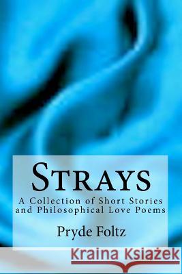 Strays Pryde Foltz 9781499188004 Createspace - książka