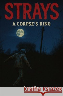 Strays: A Corpse's Ring Lotta Rosskamp Zoe Schleder 9788230373477 K. R. - książka