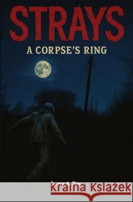 Strays: A Corpse's Ring Lotta Rosskamp Zoe Schleder 9788230373477 K. R. - książka