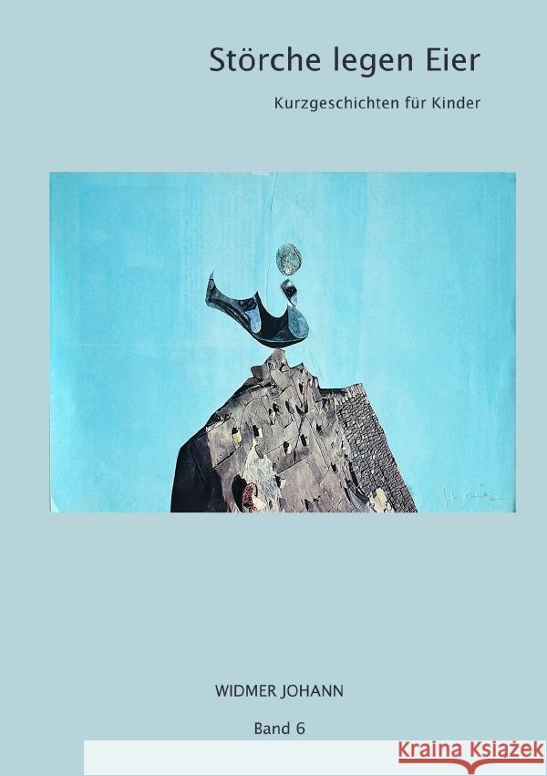 Störche legen Eier Widmer, Johann 9783759808516 epubli - książka