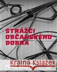 Strážci občanského dobra Petra Hůlová 9788072153886 Torst - książka