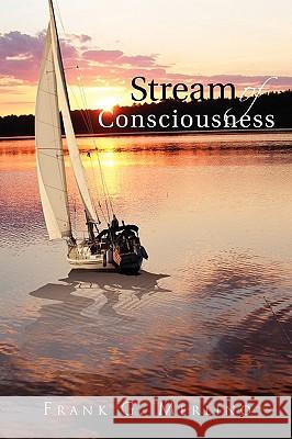 Stream of Consciousness Frank G. Merlino 9781441533104 Xlibris Corporation - książka