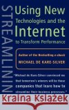Streamlining: Using New Technologies and the Internet to Transform Performance de Kare-Silver, Michael 9780333994566 Palgrave MacMillan