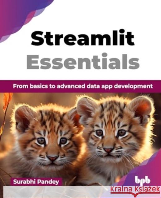 Streamlit Essentials Surabhi Pandey 9789365890822 BPB Publications - książka