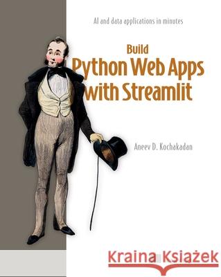 Streamlit in Action Aneev Kochakadan 9781633436015 Manning Publications - książka