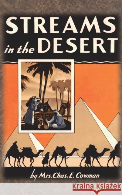 Streams in the Desert: 1925 Original 366 Daily Devotional Readings Lettie B Cowman Mrs Chas E Cowman  9781640323537 Chump Change - książka