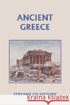 Streams of History: Ancient Greece (Yesterday's Classics) Kemp, Ellwood W. 9781599152554 Yesterday's Classics - książka