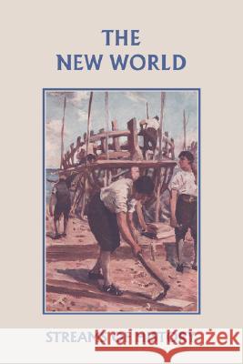 Streams of History: The New World (Yesterday's Classics) Kemp, Ellwood W. 9781599152592 Yesterday's Classics - książka
