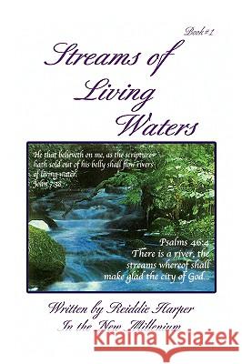 Streams of Living Waters Reiddie Harper 9781436398589 Xlibris Corporation - książka