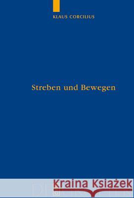 Streben und Bewegen Corcilius, Klaus 9783110194548 Walter de Gruyter - książka