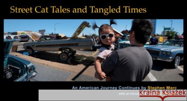 Street Cat Tales and Tangled Times: An American Journey Continues Marc Stephen Carla Hayden  9781938086984 George F. Thompson - książka