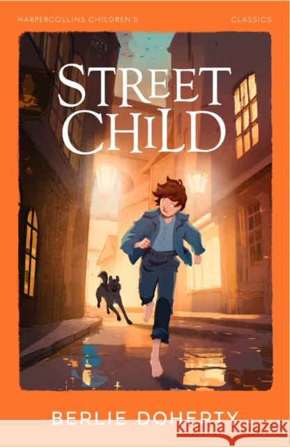 Street Child Doherty, Berlie 9780008726454 HarperCollins Publishers - książka