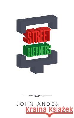 Street Cleaners John Andes 9781491773260 iUniverse - książka