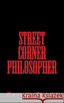 Street Corner Philosopher Prince Isaac Lauren Lush Collier 9780692461518 Prince'sbooks - książka