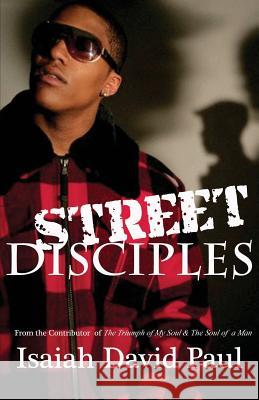 Street Disciples Isaiah David Paul 9781934195802 Solomon Waterwine, LLC - książka