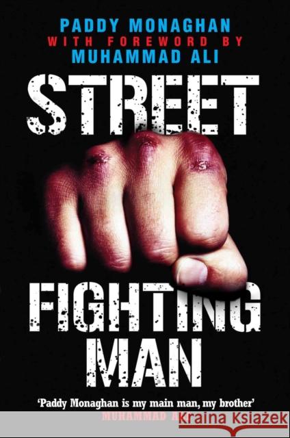 Street Fighting Man Paddy Monaghan 9781782194255 John Blake Publishing Ltd - książka