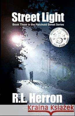 Street Light: Book 3 in the Reichold Street Series R. L. Herron 9781514198728 Createspace - książka