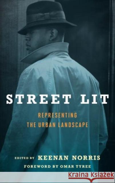 Street Lit: Representing the Urban Landscape Norris, Keenan 9780810892620 Scarecrow Press - książka