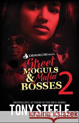 Street Moguls & Mafia Bosses 2 Tony Steele Jordan Belcher 9781542880336 Createspace Independent Publishing Platform - książka
