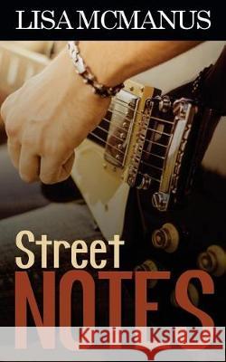 Street Notes Lisa McManus 9781975881542 Createspace Independent Publishing Platform - książka