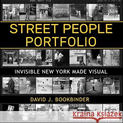 Street People Portfolio: Invisible New York Made Visual Bookbinder, David J. 9781736984727 Transformations Press - książka