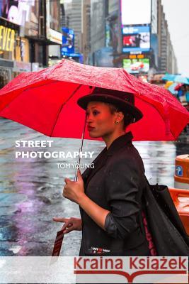Street Photography Tom Young 9781320745352 Blurb - książka